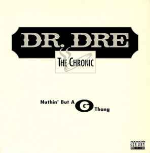 Dr. Dre - Nuthin' But A G Thang album cover