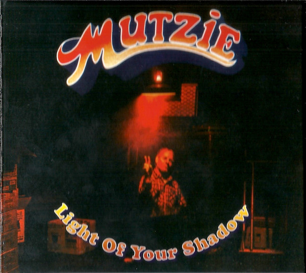 Mutzie – Light Of Your Shadow (2007