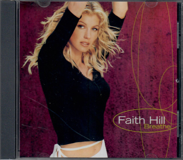 Faith Hill Breathe 1999 Cd Discogs