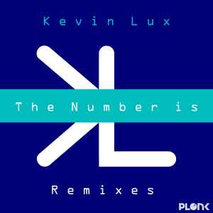 Kevin Lux - The Number Is - Remixes album cover