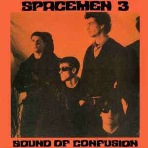 Sound Of Confusion - Spacemen 3