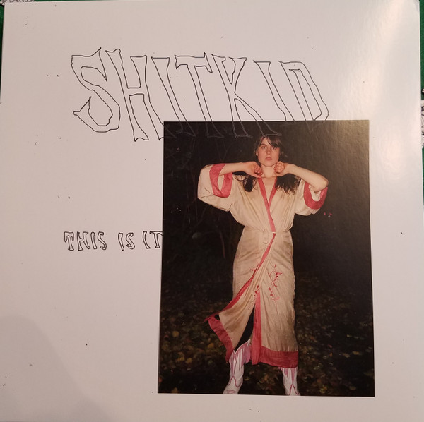 ShitKid – This Is It (2018, Vinyl) - Discogs