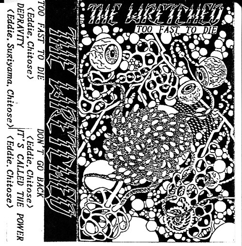 The Wretched – Too Fast To Die (1991, Cassette) - Discogs