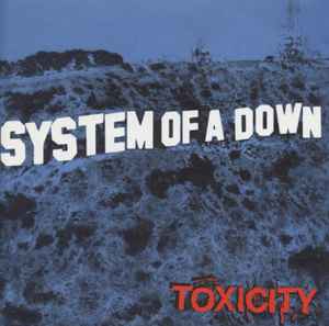 System Of A Down – Toxicity (2002, CD) - Discogs