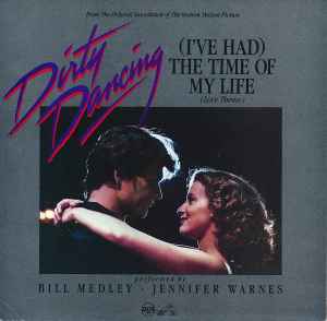 Bill Medley - (I've Had) The Time Of My Life (Love Theme) / Love Is Strange