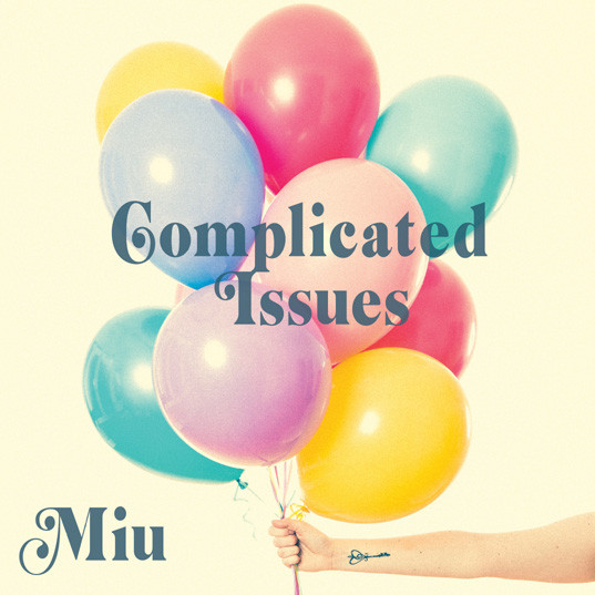 télécharger l'album Miu - Complicated Issues