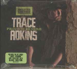 Trace Adkins - Proud To Be Here album cover