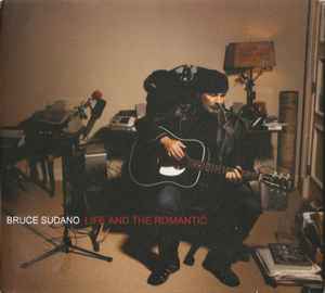 Bruce Sudano - Life And The Romantic album cover
