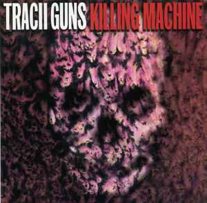 Tracii Guns - Killing Machine album cover