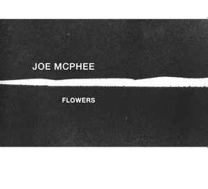 Joe McPhee - Flowers album cover