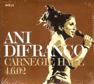 Ani DiFranco - Carnegie Hall 4.6.02 album cover
