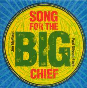 Song For The Big Chief - Joe McPhee / Paal Nilssen-Love