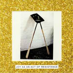Joy As An Act Of Resistance - Idles