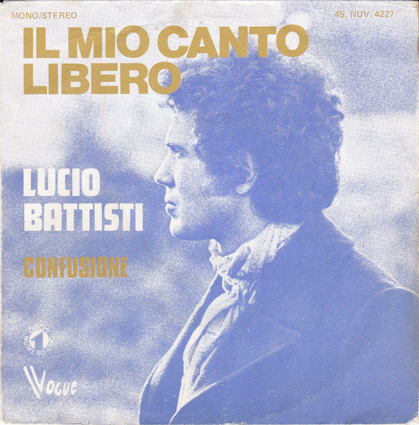 Lucio Battisti – Il Mio Canto Libero (1973, Vinyl) - Discogs