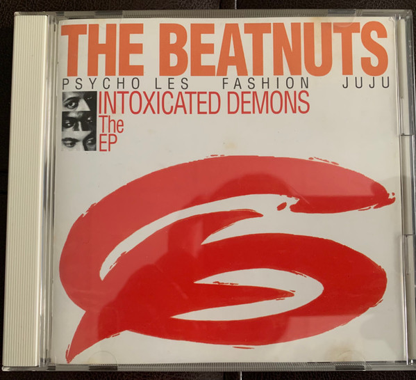 The Beatnuts – Intoxicated Demons The EP (1994, CD) - Discogs