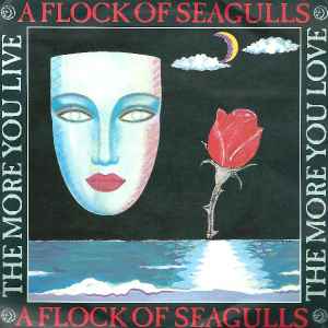 Portada de album A Flock Of Seagulls - The More You Live, The More You Love