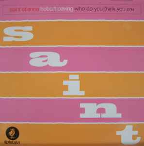 Hobart Paving / Who Do You Think You Are - Saint Etienne