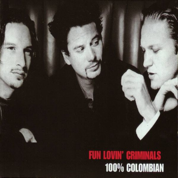Fun Lovin' Criminals – 100% Colombian (1998, CD) - Discogs