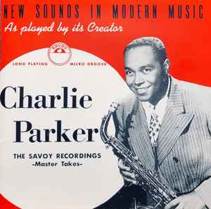 Charlie Parker – The Savoy Recordings -Master Takes- (1986, CD 