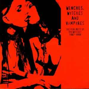 Two Witches – Wenches, Wytches And Vampyres (The Very Best Of Two 