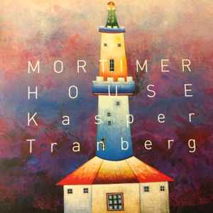 Kasper Tranberg - Mortimer House album cover
