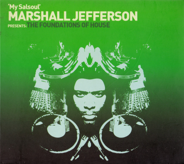 Marshall Jefferson – Foundations Of House (2004, CD) - Discogs