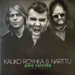 Kauko Röyhkä u0026 Narttu - Pois Valoista - Live 2012 | Releases | Discogs