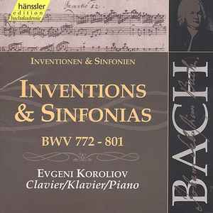 Inventions & Sinfonias BWV 772-801 - Johann Sebastian Bach - Evgeni Koroliov