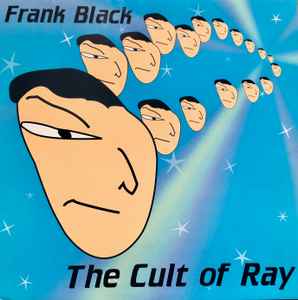 Frank Black - The Cult Of Ray album cover