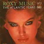 Cover of 1973 - 1980 The Atlantic Years, 1983, Vinyl
