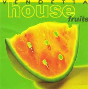 Vendetta House Fruits - Various