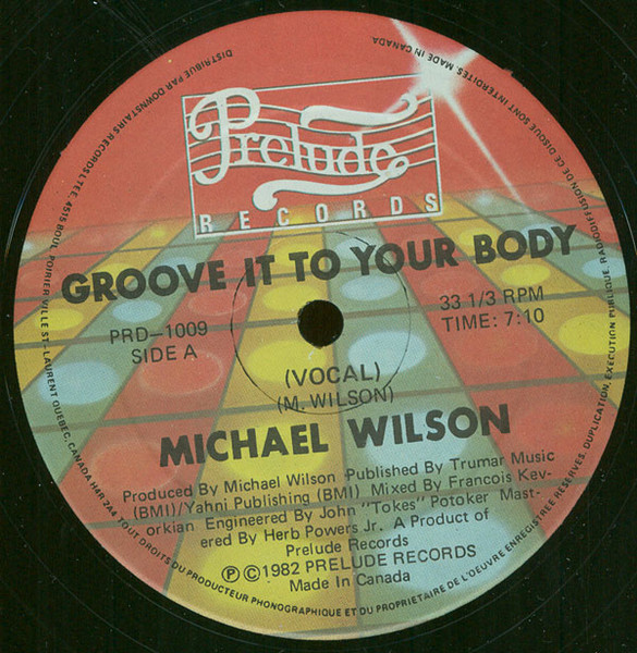 Michael Wilson – Groove It To Your Body (1982, Vinyl) - Discogs