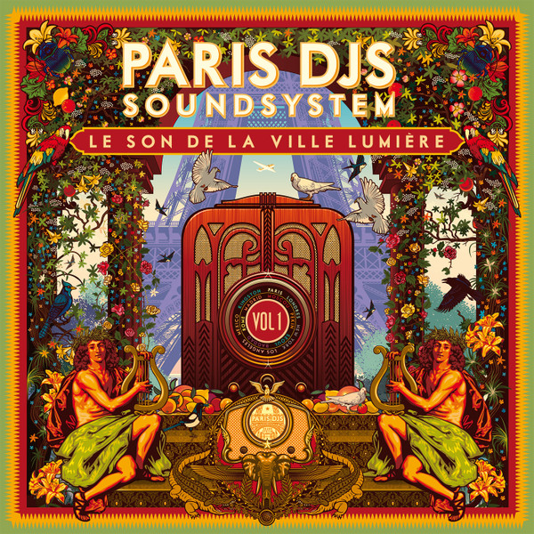 Paris DJs Soundsystem – Le Son De La Ville Lumie​̀​re Vol​.​1