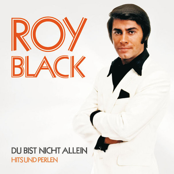 lataa albumi Roy Black - Du bist nicht allein Hits und Perlen