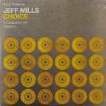 Jeff Mills – Azuli Presents Jeff Mills - Choice - A Collection Of