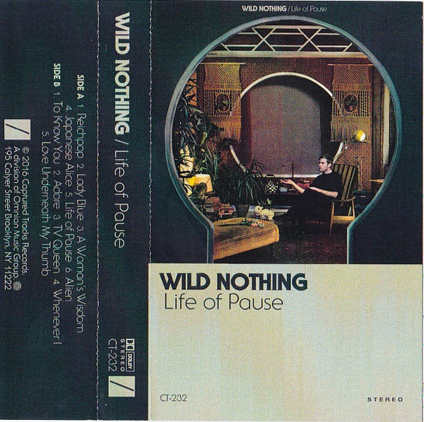 Wild Nothing - Life Of Pause | Releases | Discogs