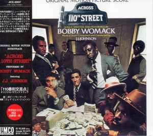 Bobby Womack & J.J. Johnson – Across 110th Street (1995, CD) - Discogs