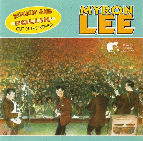 Myron Lee u0026 The Caddies – Rockin' And Rollin' Out Of The Midwest (1997
