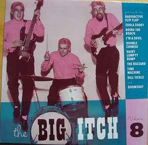 The Big Itch Volume Six (Vinyl) - Discogs