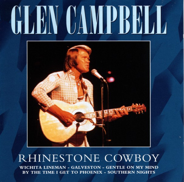 Glen Campbell – Rhinestone Cowboy (1997, CD) - Discogs