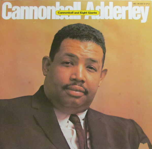 Cannonball Adderley – Cannonball And Eight Giants (1973, Vinyl