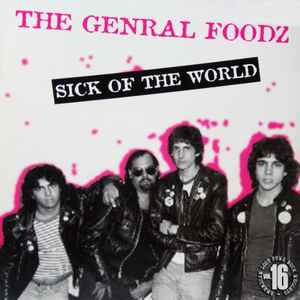 Sick Of The World - The Genral Foodz