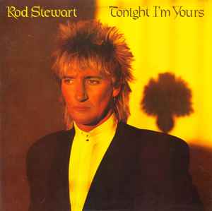 Rod Stewart - Tonight I'm Yours album cover