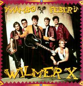 Mambo Feber - Wilmer X