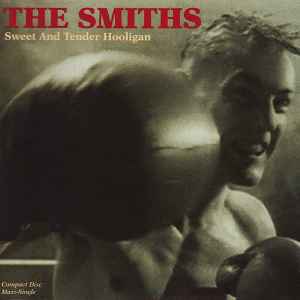 Sweet And Tender Hooligan - The Smiths