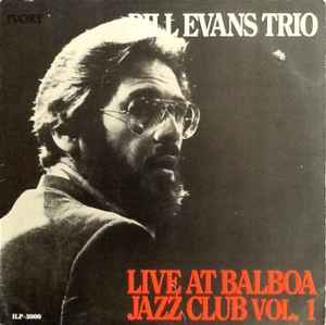 Live At Balboa Jazz Club Vol. 1 - Bill Evans Trio