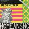 Nomeansno - The Day Everything Became Isolated And Destroyed