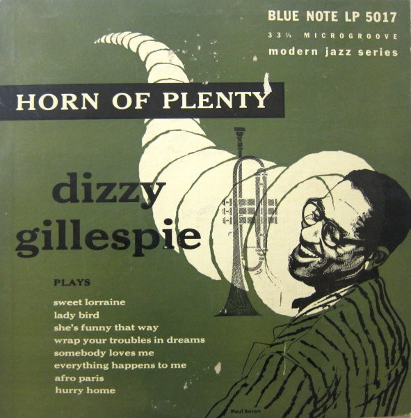 Dizzy Gillespie – Horn Of Plenty (1953, Vinyl) - Discogs