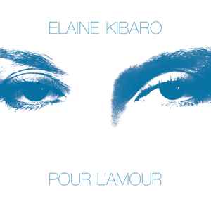 Elaine Kibaro - Pour L'Amour album cover