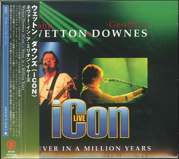 John Wetton ♢ Geoffrey Downes – Icon Live - Never In A Million 